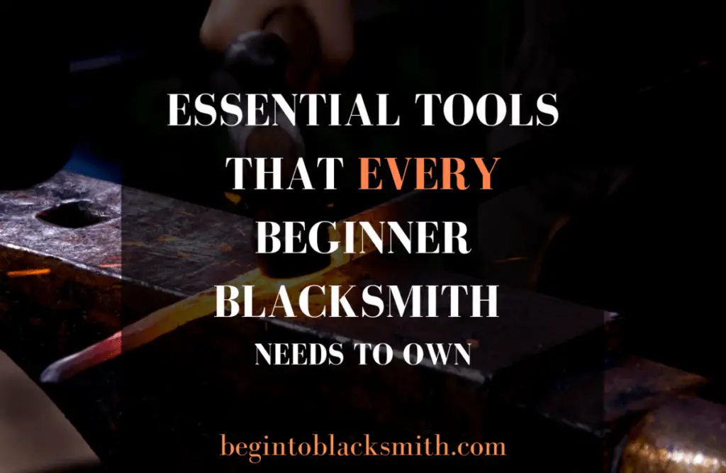 essential blacksmith tools